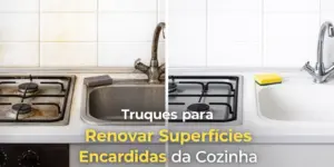 cozinha com superfícies antes e depois de limpeza e revitalização